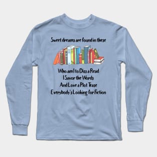 I Savor the Words and Love a Plot Tease Long Sleeve T-Shirt